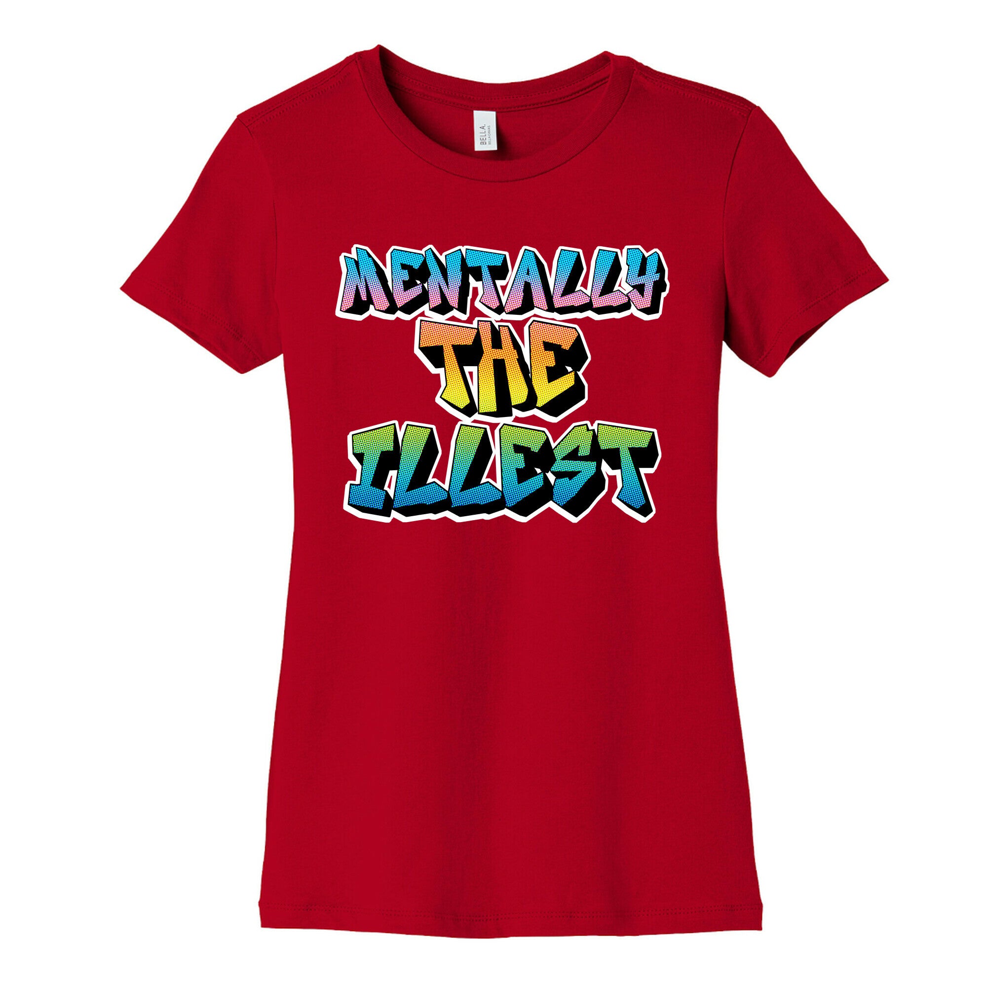 Mentally The Illest Women's Cotton Tee